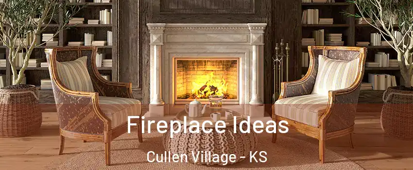 Fireplace Ideas Cullen Village - KS