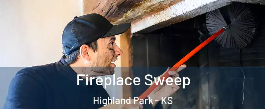 Fireplace Sweep Highland Park - KS