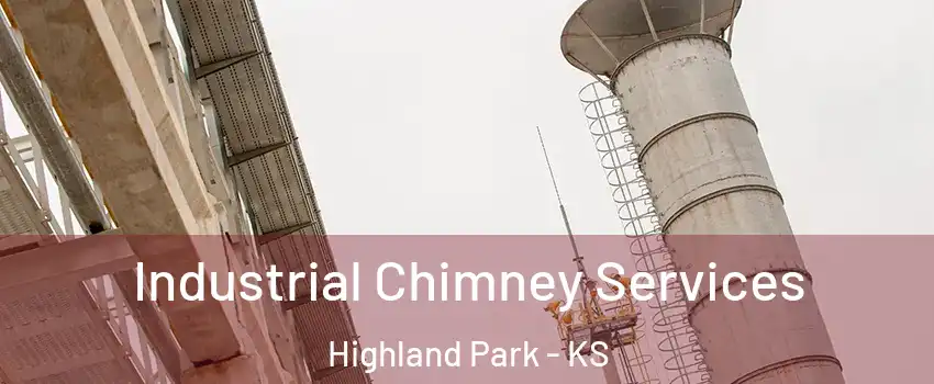 Industrial Chimney Services Highland Park - KS